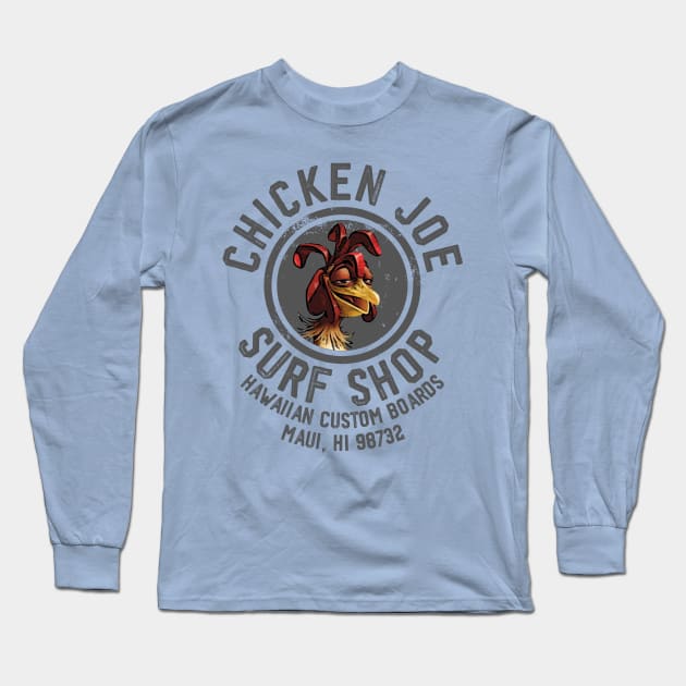 Chicken Joe Surf Shop Long Sleeve T-Shirt by teeteet